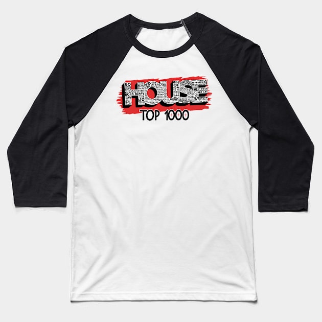 House Top 1000 dubbel bedrukt wit Baseball T-Shirt by WkDesign